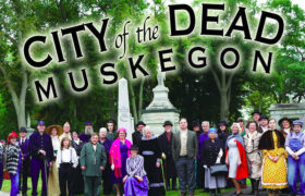 Relive Muskegon’s Past at Evergreen Cemetery’s “City of the Dead” tours