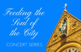 St. Paul’s Episcopal Church to host Feeding The Soul of the City concert