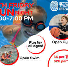 Bring the family to Neal Fitness Center’s 4th Friday Fun Night